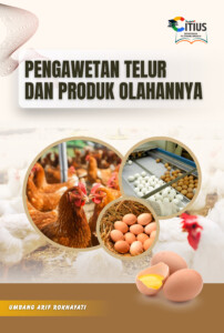 PENGAWETAN TELUR DAN PRODUK OLAHANNYA