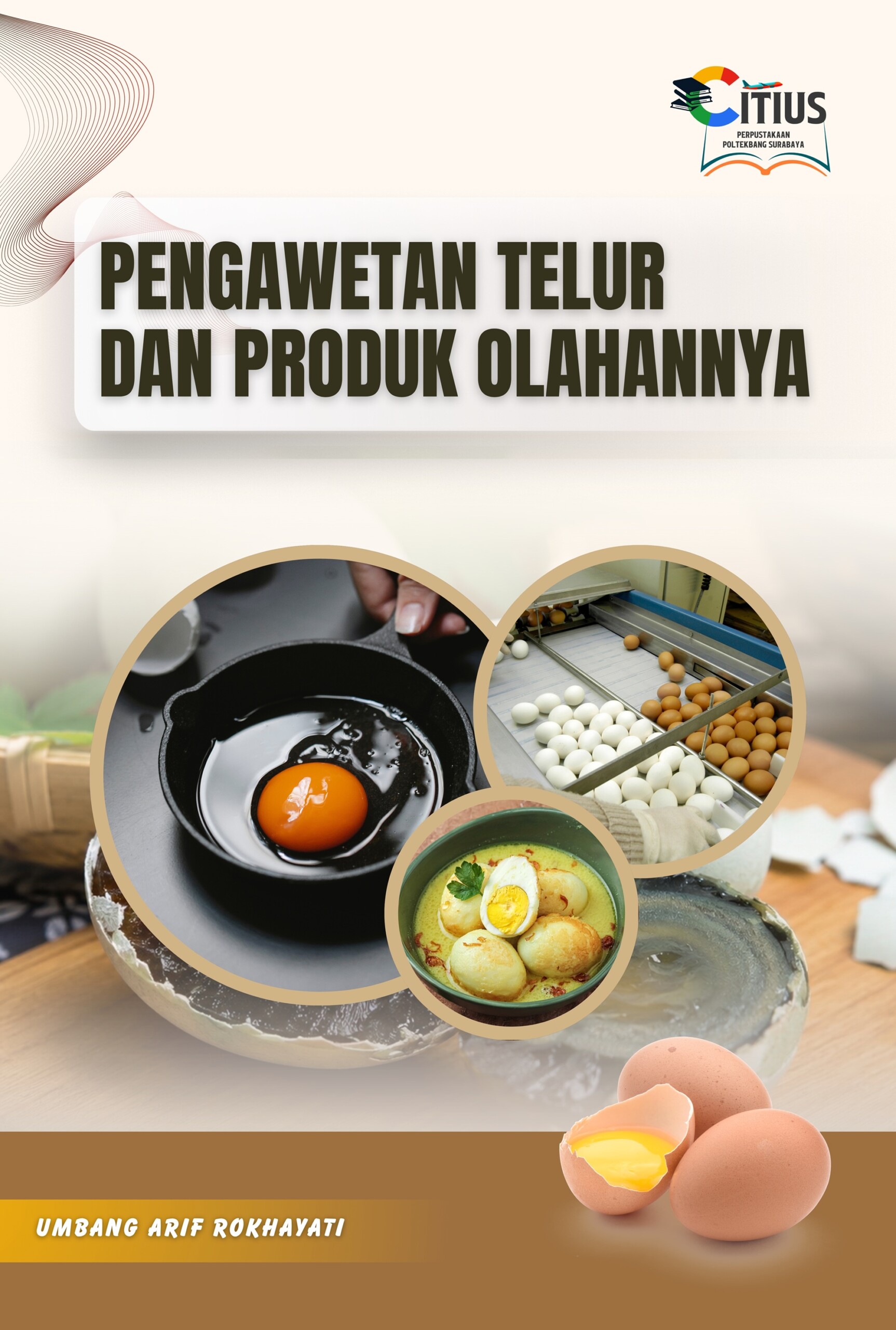 PENGAWETAN TELUR DAN PRODUK OLAHANNYA